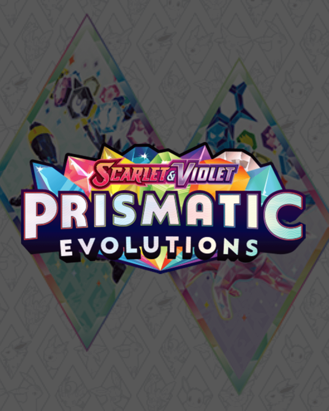 Prismatic Evolutions Set